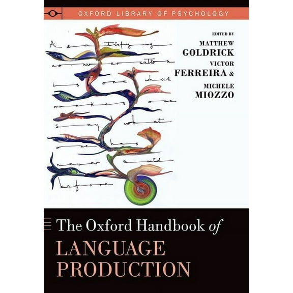 Oxford Library of Psychology Oxford Handbook of Language Production, (Hardcover)