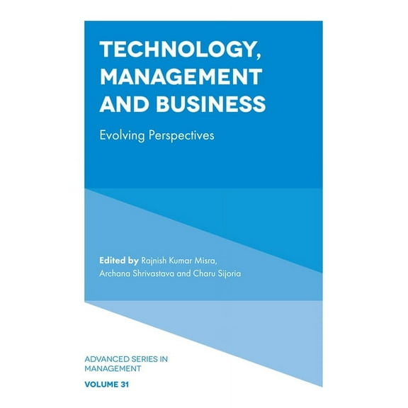 Advanced Management Technology, Management and Business: Evolving Perspectives, Book 31, (Hardcover)