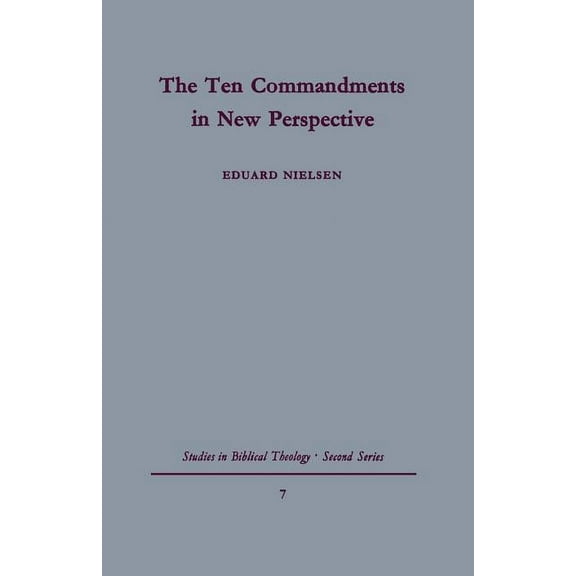 Studies in Biblical Theology Second The Ten Commandments in New Perspective, Book 7, (Paperback)