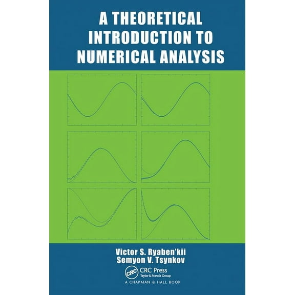A Theoretical Introduction to Numerical Analysis, (Paperback)