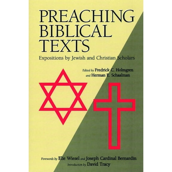Preaching Biblical Texts: Expositions by Jewish and Christian Scholars, (Paperback)