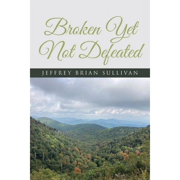 Broken Yet Not Defeated, (Paperback)