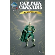 Captain Cannabis Captain Cannabis: No. 1 40th Anniversary, Book 1, (Paperback)