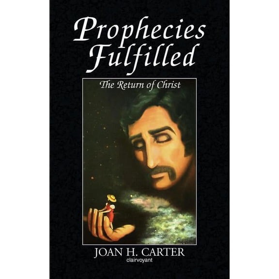 Prophecies Fulfilled : The Return Of Christ