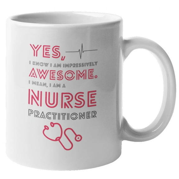 Awesome Nurse Practitioner Coffee & Tea Mug for Medic, Men and Women (11oz)