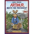 thumbnail image 2 of Arthur Meets the President By Brown, Marc Tolon, 2 of 2