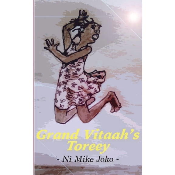 Grand Vitaah's Toreey, (Paperback)