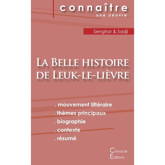 Fiche de lecture La Belle histoire de Leuk-le-lièvre de Léopold Sédar Senghor (analyse littéraire de référence et résumé, (Paperback)
