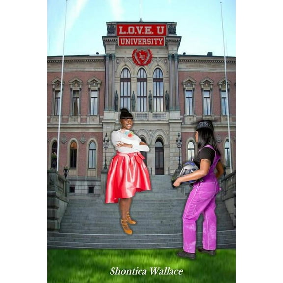 L.O.V.E. U University (Paperback)