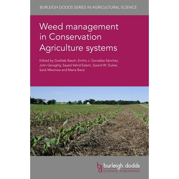 Weed Management in Conservation Agriculture Systems, (Hardcover)