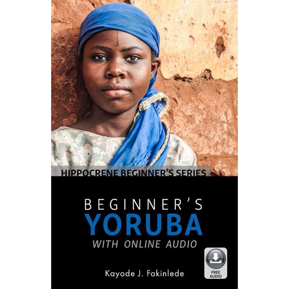 Beginner's Yoruba with Online Audio (Paperback)