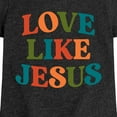 thumbnail image 3 of Instant Message - Love Like Jesus - Toddler & Youth Girls Short Sleeve Graphic T-Shirt, 3 of 6