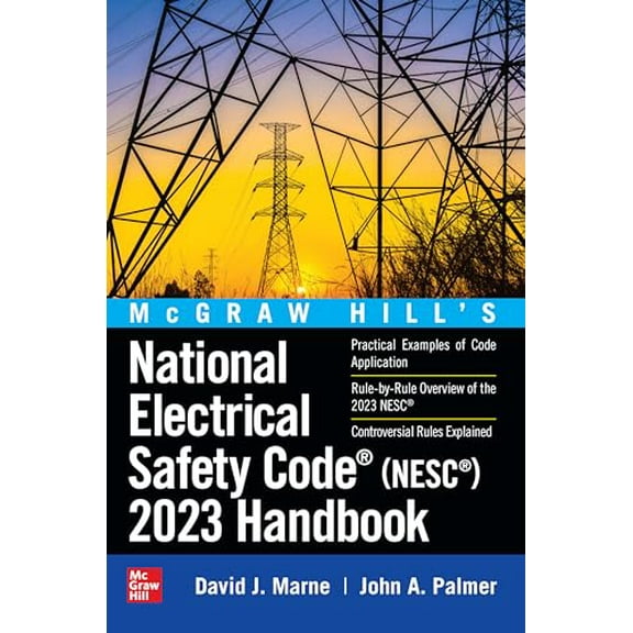 Pre-Owned McGraw Hill's National Electrical Safety Code (NESC) 2023 Handbook, 9781264257188, 126425718X, Hardcover, 1 edition