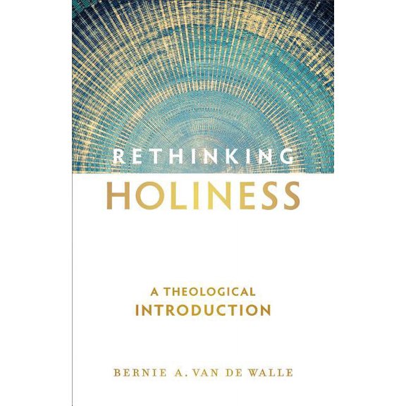 Rethinking Holiness: A Theological Introduction (Paperback)