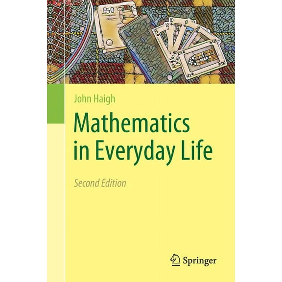 Mathematics in Everyday Life, (Paperback)