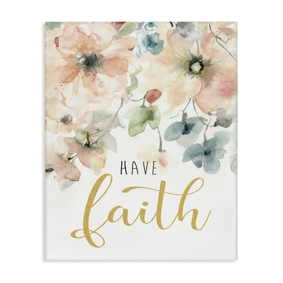 Stupell Industries Have Faith on Florals Spiritual Painting Wrapped Canvas Canvas Art Print Wall Art, 16 x 20