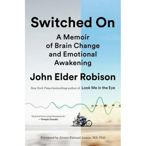 Pre-Owned Switched on: A Memoir of Brain Change and Emotional Awakening (Hardcover) 0812996895 9780812996890