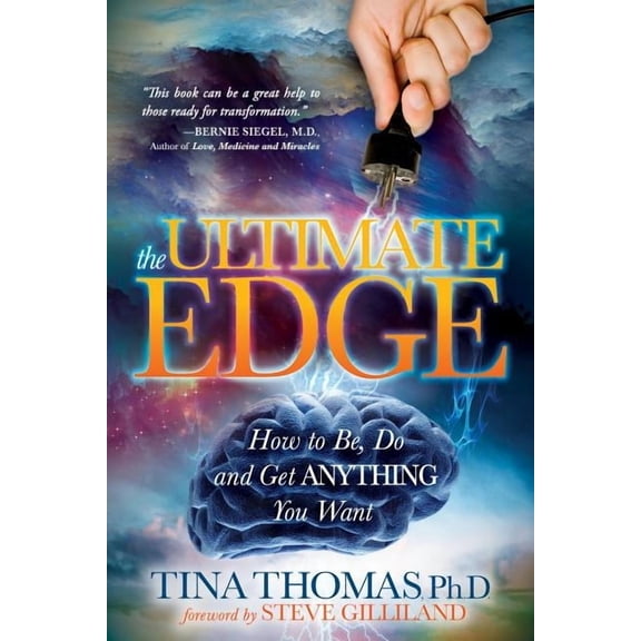 The Ultimate Edge: How to Be, Do and Get Anything You Want, (Paperback)