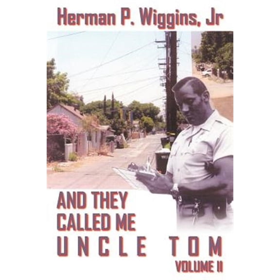 And They Called Me Uncle Tom Volume II (Paperback)