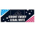thumbnail image 1 of Count Every Legal Vot 13 oz Vinyl Banner With Metal Grommets, 1 of 5
