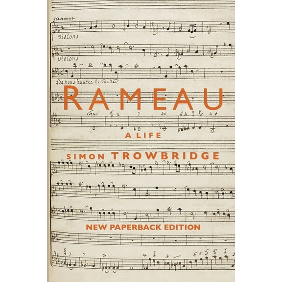 Rameau: A Life, (Paperback)