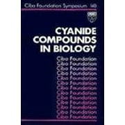 Cyanide Compounds in Biology (Novartis Foundation Symposia) - CIBA Foundation Symposium