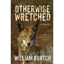 Otherwise Wretched: Stories, (Paperback)