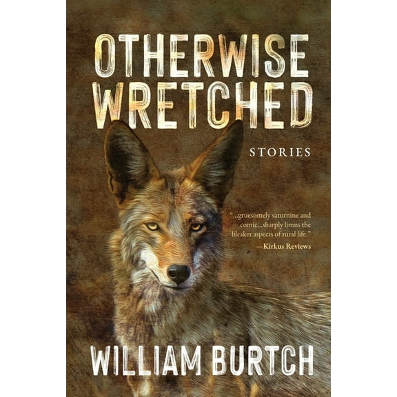 Otherwise Wretched: Stories, (Paperback)