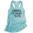 thumbnail image 1 of Zombies Eat Brains Don't Worry You're Safe Tank Top, Ladies Racerback Tank Top, Funny Halloween Zombie Tank, Cancun, Large, 1 of 3