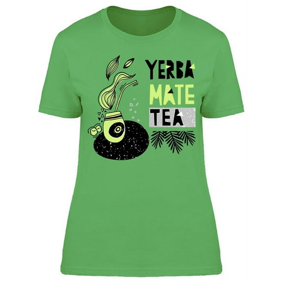 Yerba Mate Tea, Doodles Font T-Shirt Women -Image by Shutterstock, Female x-Large