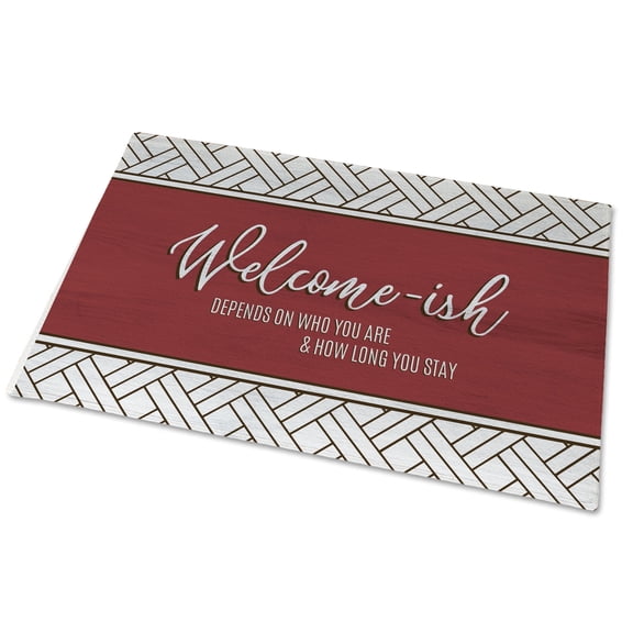 Welcome-ish Funny Doormat, Snarky Welcome Mat, Indoor Outdoor Mat 18"x24"