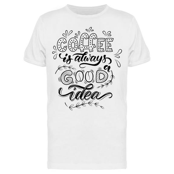 Good Idea Coffee  T-Shirt Men -Image by Shutterstock, Male Large