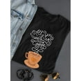 thumbnail image 3 of All U Need Is Coffee, Mocha T-Shirt Women -Image by Shutterstock, Female x-Large, 3 of 4