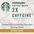 thumbnail image 2 of Starbucks, 2X Caffeine Blonde Roast K-Cup Coffee Pods, 12 Count K Cups, 2 of 7