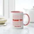 thumbnail image 4 of CafePress - Thank You Have A Nice Day Mugs - 11 oz Ceramic Mug - Novelty Coffee Tea Cup, 4 of 4