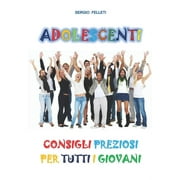 Adolescenti : Consigli Preziosi Per Tutti I Giovani (Paperback)