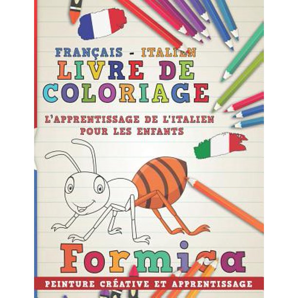 Extra Série Pour Apprendre Le Français Apprendre Une Langue: Livre de Coloriage : Français - Italien I l