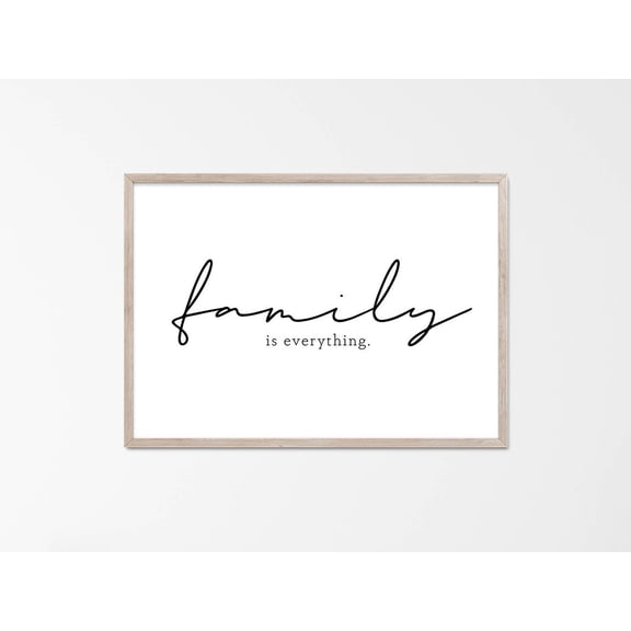 Family Is Everything Quote Wall Art, Family Wall Decor, Wall Art For Family Room Decor, Living Room Wall Art, Family Art Home Decor #4123, Unframed Poster Size 8x12
