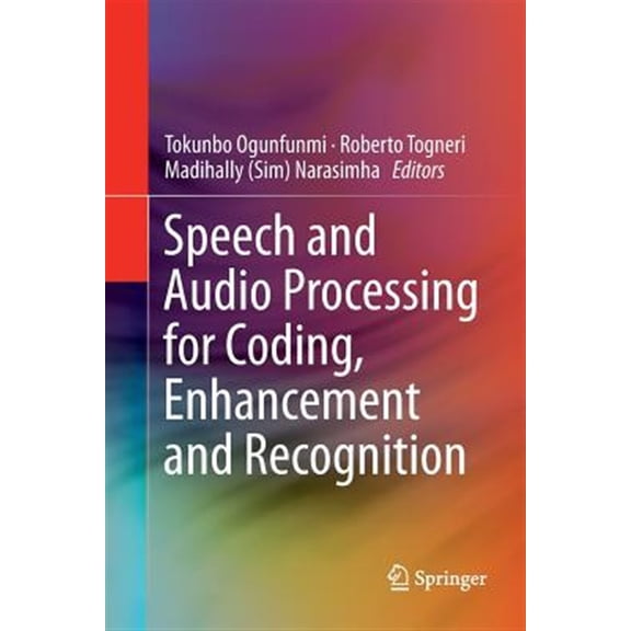 Pre-Owned Speech And Audio Processing For Coding, Enhancement And Recognition Softcover reprint of the original 1st ed. 2015