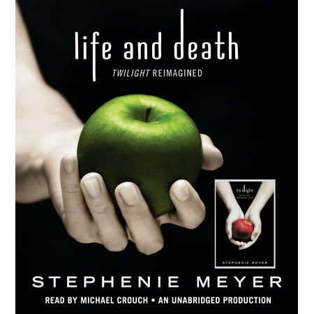 Life and Death: Twilight Reimagined