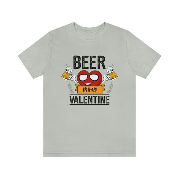 Mens Beer is My Valentine TShirt Funny Drinking Love Sarcastic T-Shirt