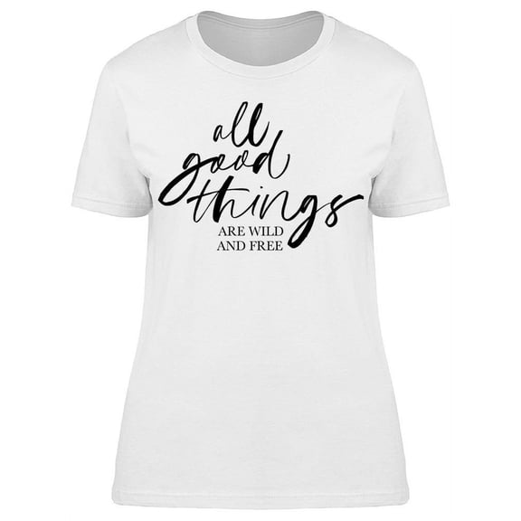 All Good Things Happen T-Shirt Women -Image by Shutterstock, Female 3X-Large