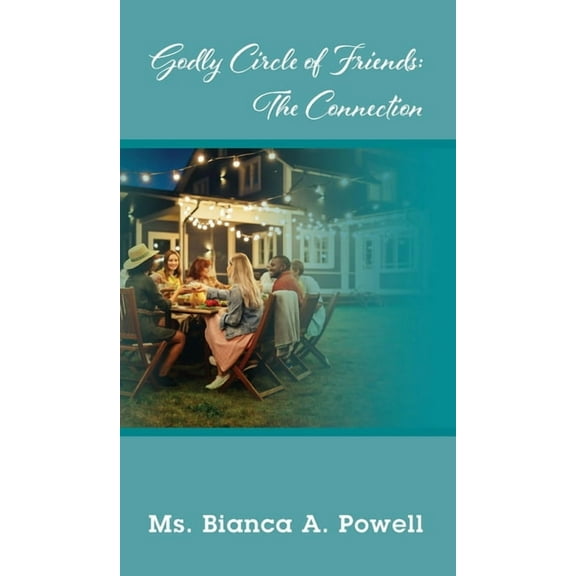 Godly Circle of Friends: The Connection (Hardcover)