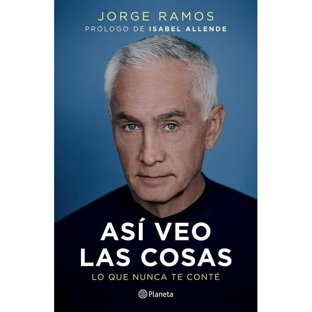 Libro Asi Veo Las Cosas Tapa Blanda, Autor Jorge Ramos, Editorial Planeta Mexico