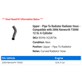 thumbnail image 2 of Upper - Line To Radiator Radiator Hose - Compatible with 2006 Kenworth T2000 12.5L 6-Cylinder, 2 of 2