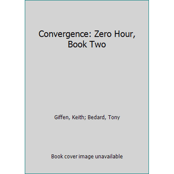 Pre-Owned Convergence: Zero Hour, Book Two (Paperback) 1401258409 9781401258405