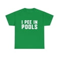 thumbnail image 2 of I Pee In Pools Swimming Lover T-Shirt, 2 of 2
