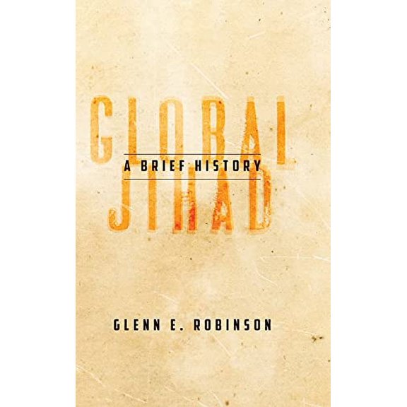 Global Jihad: A Brief History (Hardcover)