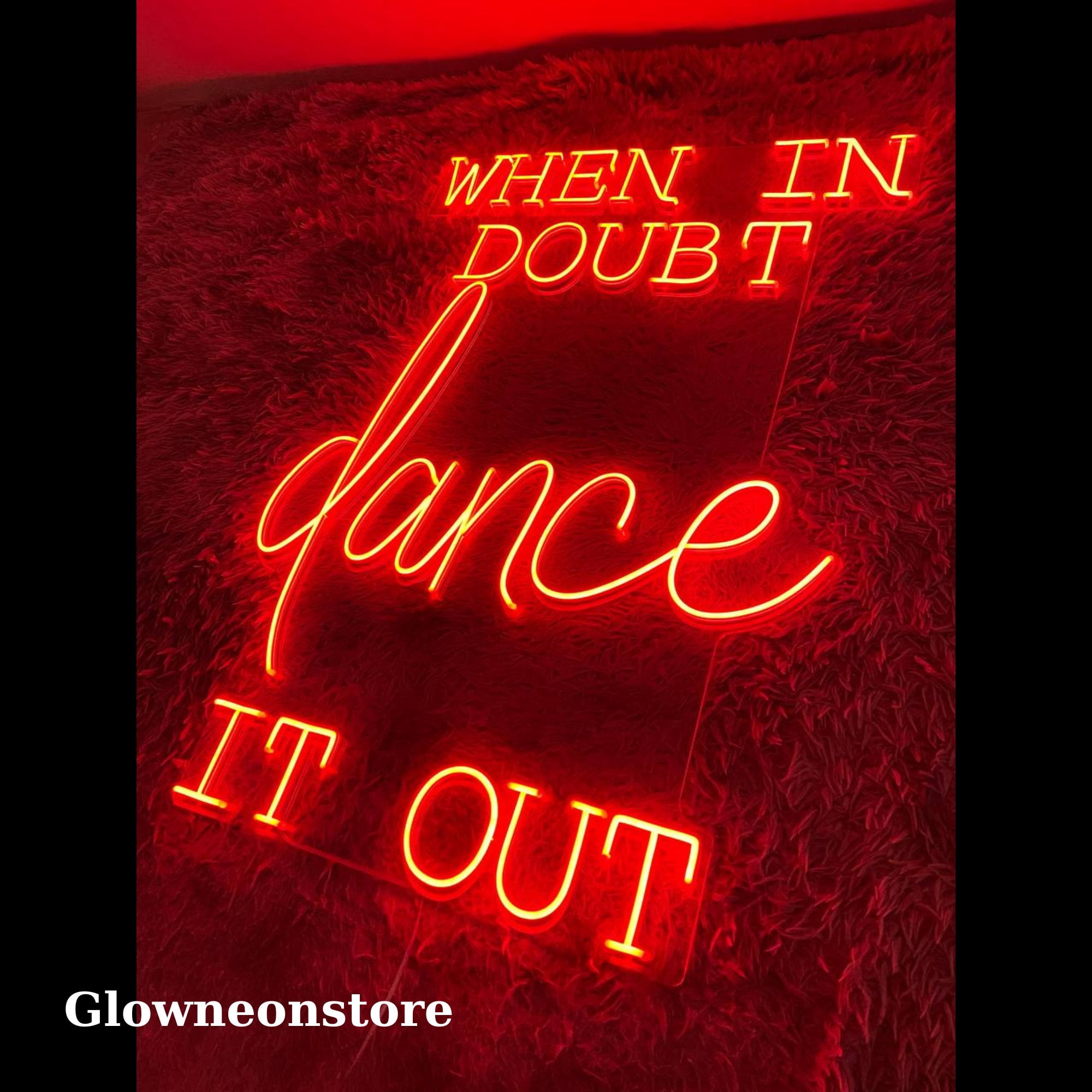 Glowneon When It Doubt Dance It Out Neon Sign, Inspirational Quote Name LED Sign