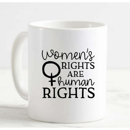 

Coffee Mug Womens Right Are Human Rights Symbol Female Power White Cup Funny Gifts for work office him her